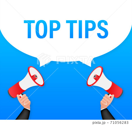Hand holding megaphone - Top tips. Vector illustration. 71056283