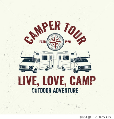Camper tour. Live, love, camp. Camping quote. Vector illustration. Concept for shirt or logo, print, stamp or tee. Vintage typography design with 3d camper van, wind rose silhouette. 71075315
