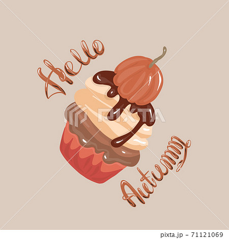 Hello autumn- hand lettering. Autumn dessert with pumpkin, delicious cupcake flat vector. Muffin sweet pastries. 71121069