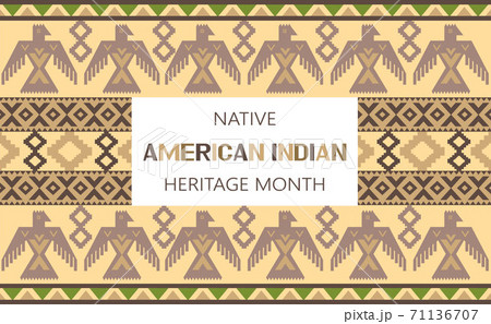 Native American Indian Heritage Month concept vector. Event is celebrated in November in USA. Traditional ornament of Indians of North America is shown Native American Indian Heritage Month concept vector. Event is celebrated in November in USA. Traditional ornament of Indians of North America is shown 71136707