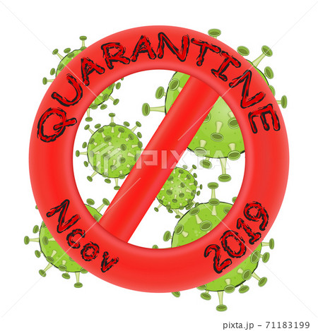 Bright red stop sign with the inscription quarantine nkov 2019 closing green coronovirus symbols. Concept stop coronavirus isolated on white background. 71183199
