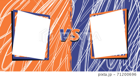 Vs template. Versus comparison blank. Decorative battle cover with lettering. Vector  illustration with divider and copy space for contestantes. 71200696