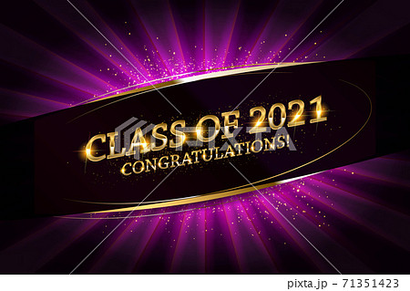 Class of 2021 Congratulations Class of 2021 Congratulations 71351423