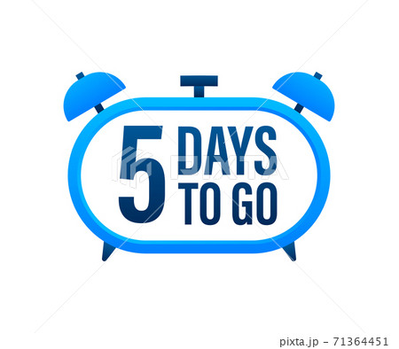 5 Days to go. Countdown timer. Clock icon. Time icon. Count time sale. Vector stock illustration. 71364451