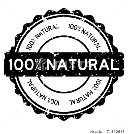 Grunge black 100 percent natural word round rubber seal stamp on white background 71560613