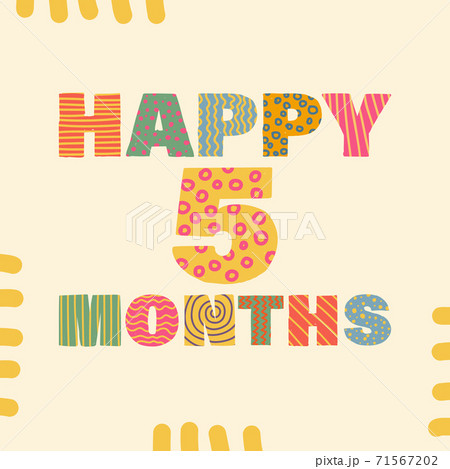 Happy 5 month. Congratulatory lettering children's style, cartoon. Vector flat illustration for the design of greeting cards, stickers, stamps. EPS 10 Happy 5 month. Congratulatory lettering children's style, cartoon. Vector flat illustration for the design of greeting cards, stickers, stamps. EPS 10 71567202