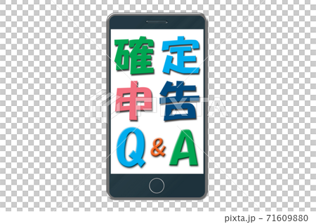 スマートフォンで確定申告Q&Aイメージ スマートフォンで確定申告Q&Aイメージ 71609880