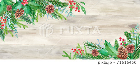 。背景。木目を背景にしたクリスマス装飾の背景。松毬、もみの枝、西洋柊などのアレンジメント水彩イラスト 71616450