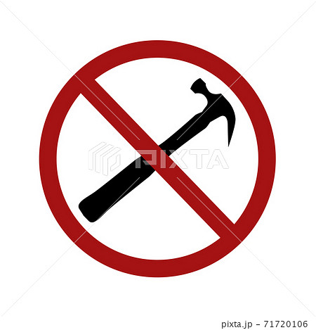 Black silhouette of hammer in red prohibition sign. The ban on noise and repairs. Icon isolated on a white background. Vector element 71720106