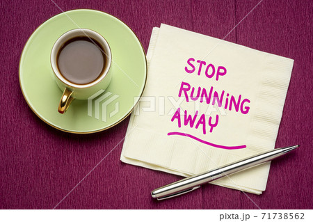 stop running away 71738562