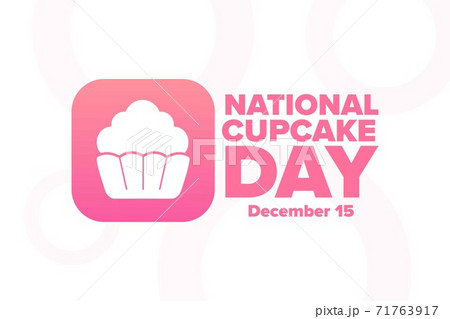 National Cupcake Day. December 15. Holiday concept. Template for background, banner, card, poster 71763917
