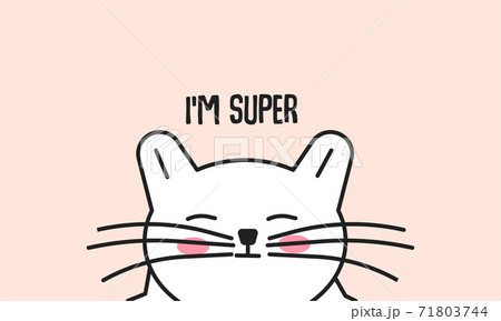Hand drawn doodle happy and smiling cat thinks he is super isolated on pink background cute vector illustration. The cat loves himself and freedom of life Hand drawn doodle happy and smiling cat thinks he is super isolated on pink background cute vector illustration. The cat loves himself and freedom of life 71803744