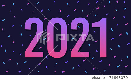 Happy New Year 2021. Colorful numbers with confetti. Happy New Year 2021. Colorful numbers with confetti. 71843079