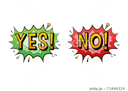 Yes and No speech bubble in pop art style. Feedback concept. Positive feedback concept. Vector stock illustration. Yes and No speech bubble in pop art style. Feedback concept. Positive feedback concept. Vector stock illustration. 71846324
