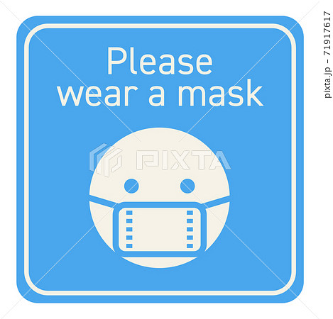 Please wear a mask. 71917617