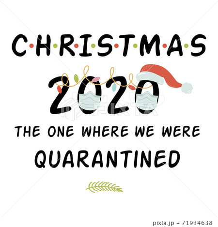 Quarantine Christmas 2020 Merry Quarantined Christmas quote Black calligraphy wishing New year quarantine party element. 71934638