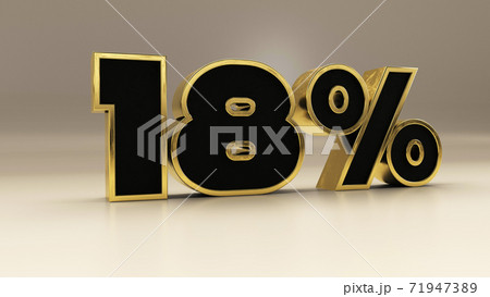 18 percent 3d gold and black luxury text isolated on white, 3d render illustration 71947389