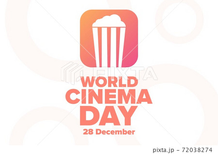World Cinema Day. 28 December. Holiday concept. Template for background, banner, card, poster with 72038274