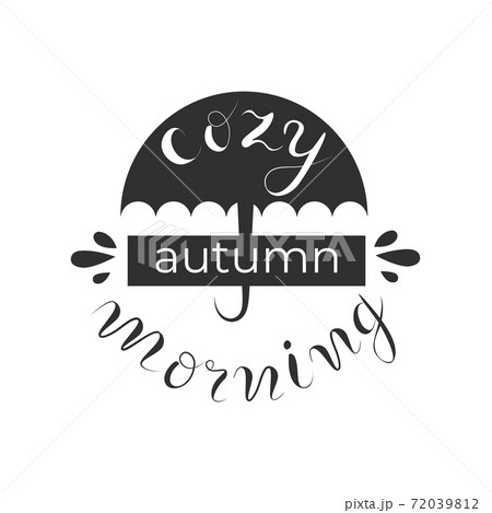 Cozy autumn morning hand drawn quote, lettering stock vector illustration. Cozy autumn morning hand drawn quote, lettering stock vector illustration. 72039812
