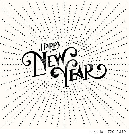 Happy New Year Lettering with burst rays. Holiday Vector Illustration. Lettering Composition And Light Rays Or Sunburst or dots Happy New Year Lettering with burst rays. Holiday Vector Illustration. Lettering Composition And Light Rays Or Sunburst or dots 72045859