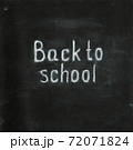 Back to school text on chalkboard 72071824