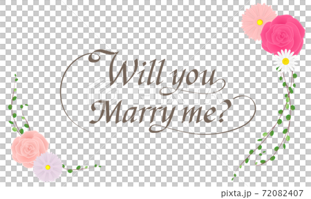 Will You Marry Me のカリグラフィー文字 花のフレームイラスト のイラスト素材 7407