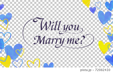 「Will you marry me?」のカリグラフィー文字（ハートのフレームイラスト） 72082410