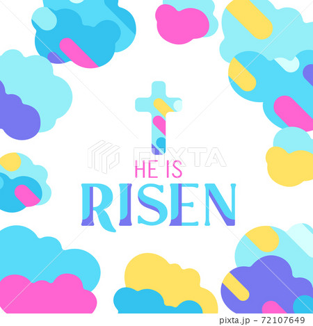 He is risen. Happy Easter greeting card. He is risen. Happy Easter greeting card. 72107649