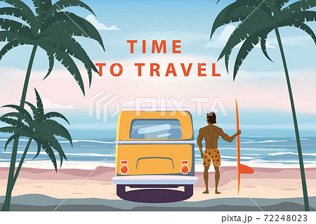 Summer Vacation Poster Time To Travel. Beach camping van, bus surfer with surfboard seascape palms, ocean. Vector illustration retro, vintage, illustration, banner background Summer Vacation Poster Time To Travel. Beach camping van, bus surfer with surfboard seascape palms, ocean. Vector illustration retro, vintage, illustration, banner background 72248023