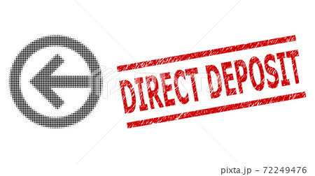 Grunge Direct Deposit Seal Stamp and Halftone Dotted Direction Left 72249476