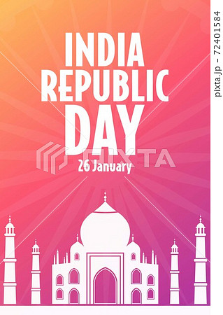 Happy India Republic Day. 26 January. Holiday concept. Template for background, banner, card, poster 72401584