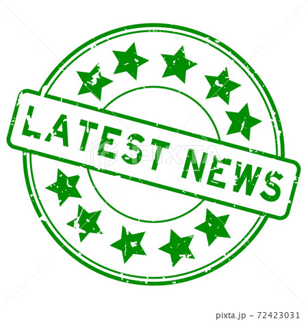 Grunge green latest news word with star icon round rubber seal stamp on white background 72423031