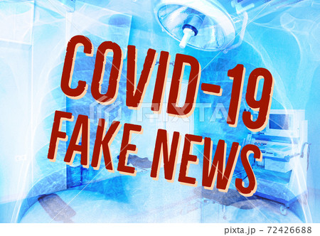 COVID-19 Fake News Inscription On Medical Background 72426688