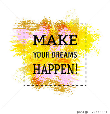 Motivation poster Make your dreams happen 72448221