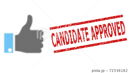 Textured Candidate Approved Seal Stamp and Halftone Dotted Thumb Up Textured Candidate Approved Seal Stamp and Halftone Dotted Thumb Up 72536162