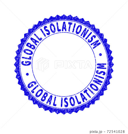 Grunge GLOBAL ISOLATIONISM Scratched Round Rosette Watermark Grunge GLOBAL ISOLATIONISM Scratched Round Rosette Watermark 72541028