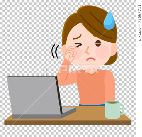 眼精疲労　かすみ目　女性　リモートワークによる不調　イラスト 72667711