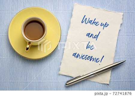 wake up and be awesome 72741876