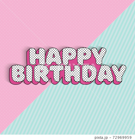 Happy birthday banner text for girl birth invite card. Vector Illustration Happy birthday banner text for girl birth invite card. Vector Illustration 72969959