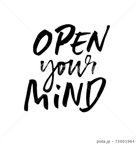Open your mind. Modern dry brush lettering. Vector illustration. Open your mind. Modern dry brush lettering. Vector illustration. 73001964