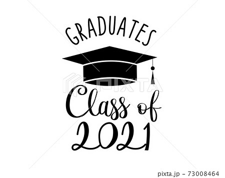 Class of 2021 isolated on white background. graduation design. For t shirt, greeting card or poster design Background Vector Illustration. 73008464