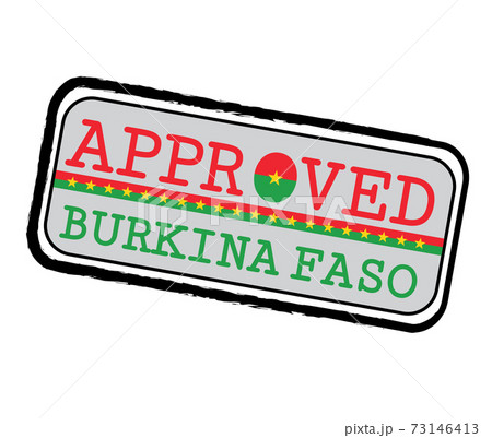 Vector Stamp of Approved logo with Burkina Faso Flag in the shape of O and text Burkina Faso Vector Stamp of Approved logo with Burkina Faso Flag in the shape of O and text Burkina Faso 73146413