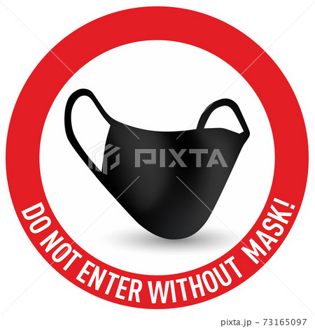 Vector red circle sign with text Do not enter without a mask on. Character with black face mask. Isolated on white background. 73165097