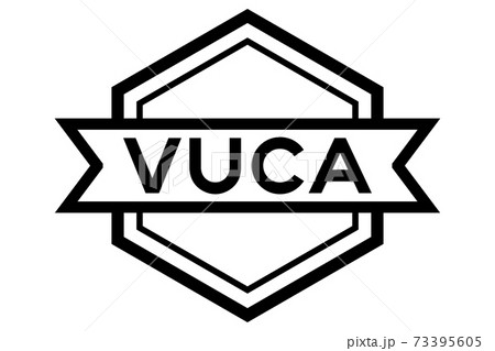 Vintage hexagon label banner with word VUCA (abbreviation of Volatility, uncertainty, complexity and ambiguity) in black color on white background Vintage hexagon label banner with word VUCA (abbreviation of Volatility, uncertainty, complexity and ambiguity) in black color on white background 73395605