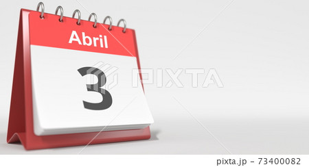 April 3 date written in Spanish on the flip calendar, 3d rendering April 3 date written in Spanish on the flip calendar, 3d rendering 73400082