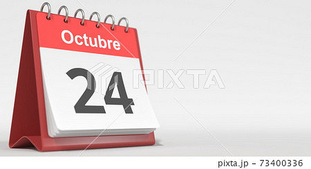 October 24 date written in Spanish on the flip calendar, 3d rendering October 24 date written in Spanish on the flip calendar, 3d rendering 73400336