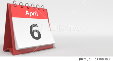 April 6 date written in German on the flip calendar page. 3d rendering April 6 date written in German on the flip calendar page. 3d rendering 73400401