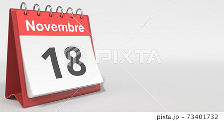 November 18 date written in French on the flip calendar page, 3d rendering 73401732