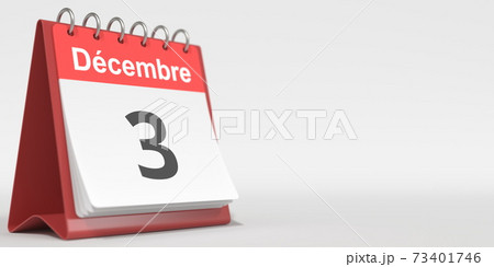 December 3 date written in French on the flip calendar page, 3d rendering December 3 date written in French on the flip calendar page, 3d rendering 73401746