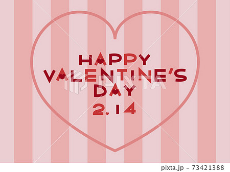 Valentine's Day バレンタインデー ハートとストライプ イラスト Valentine's Day バレンタインデー ハートとストライプ イラスト 73421388